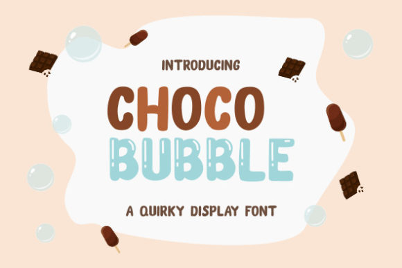 Choco Bubble: A Playful Display Font for Crafters
