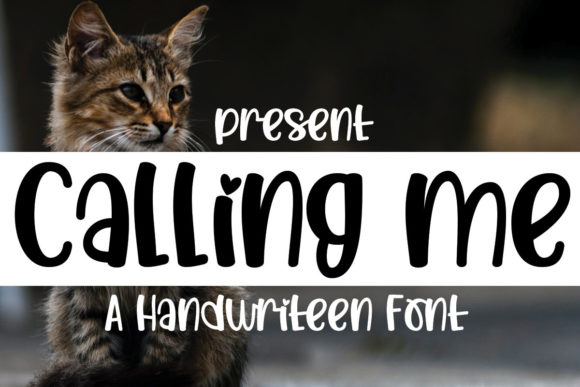 How the Calling Me Font Gives Your Business a Friendly, Memorable Look
